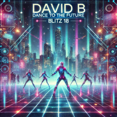 Blitz 18 - Dance To the Future