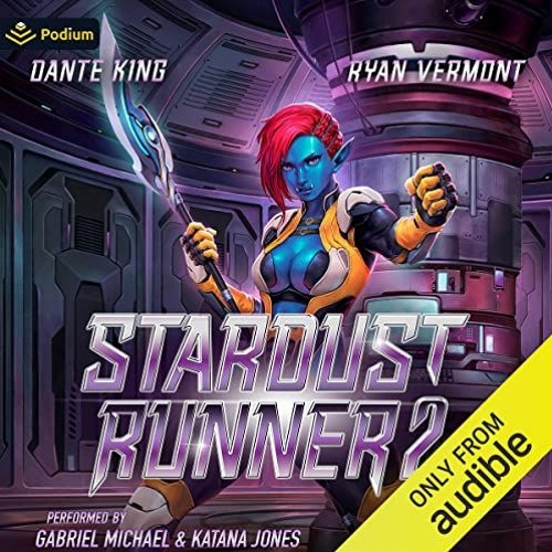 [VIEW] [PDF EBOOK EPUB KINDLE] Stardust Runner 2: Stardust Runner, Book 2 by  Dante King,Ryan Vermon