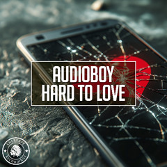 Audioboy - Hard to Love