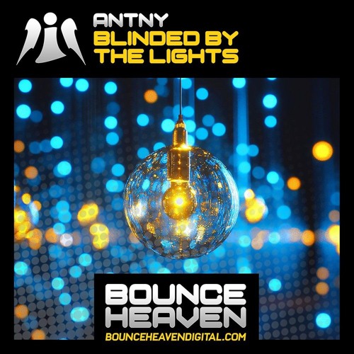 ANTNY - Blinded By The Lights [SAMPLE] OUT NOW!