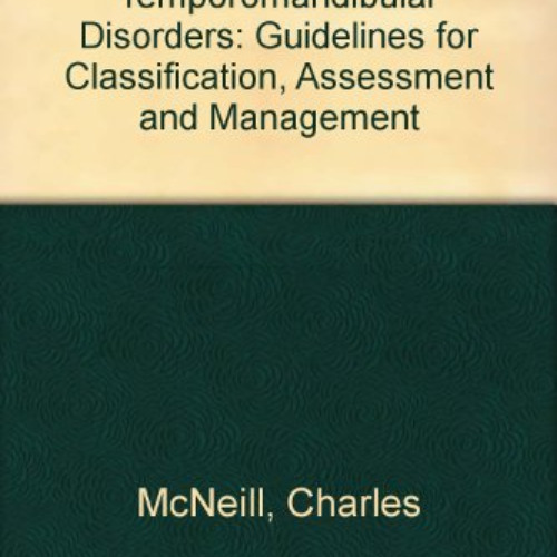 READ EPUB 📥 Temporomandibular Disorders: Guidelines for Classification, Assessment,