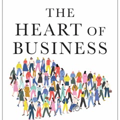 [Download PDF] The Heart of Business: Leadership Principles for the Next Era of Capitalism - Hubert