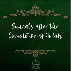 10. Sunnats after the Completion of Salāh