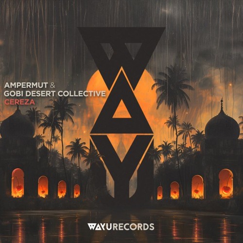 Premiere: Ampermut & Gobi Desert Collective - Good in Me [WAYU Records]