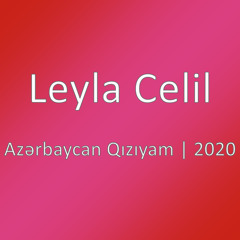 Azərbaycan Qızıyam | 2020