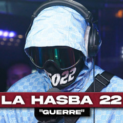 La Hasba 22 - Guerre [EXCLU PlanèteRap]