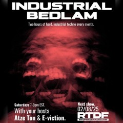 Industrial Bedlam Opening show@Rtdfraveradio.com New York Atze Ton & E-viction August 2025.mp3