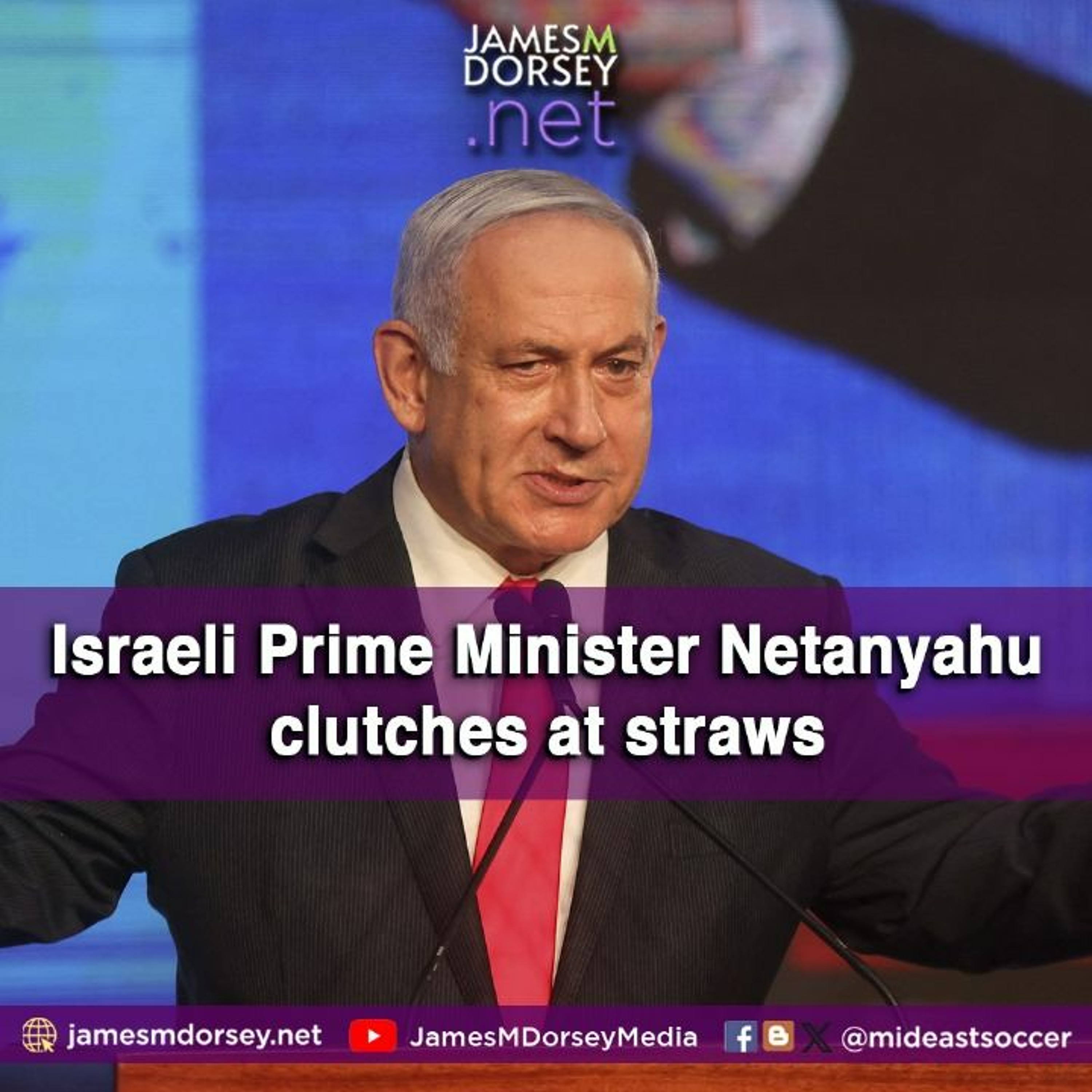 Israeli Prime Minister Netanyahu Clutches At Straws episode artwork
