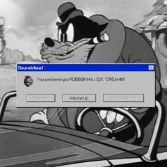 ROBBGIKMA X S2K - DREAMIN