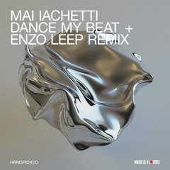Premiere : Mai Iachetti - Dance My Beat (Enzo Leep Remix) (HP011)