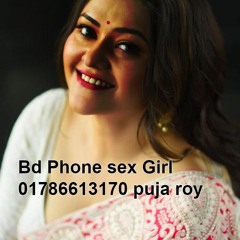 Bangladeshi Phonesex Imo Sex 01786613170 Puja Roy