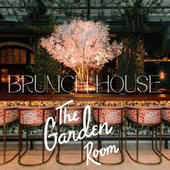 Live From The Garden Room - Brunch House
