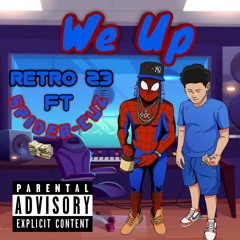 We Up (feat. Spider-Cuz)