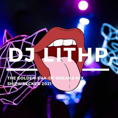 The Golden-Era-Of-Breaks Mix // Shipwrecked 2021