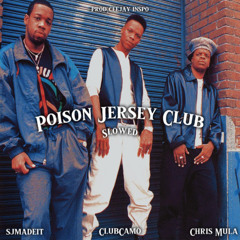 Poison Jersey Club - Slowed