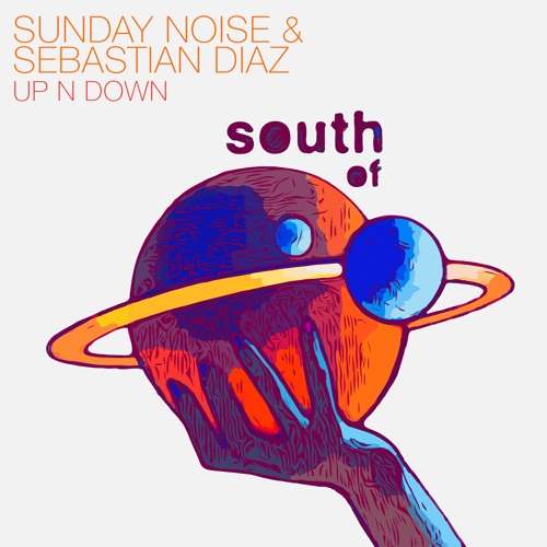 Sunday Noise & Sebastian Diaz - Up N Down