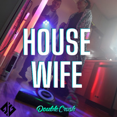 House Wife - Radio Edit