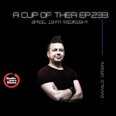 A cup of thea episode 233 with Danilo Orsini