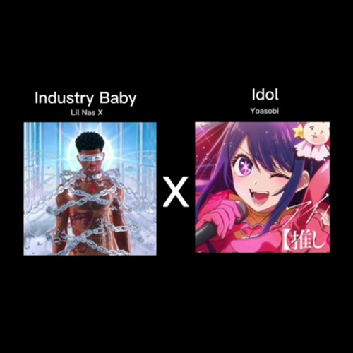 Stream Industry Baby X Idol (Mashup) by IneedtoP Listen online for