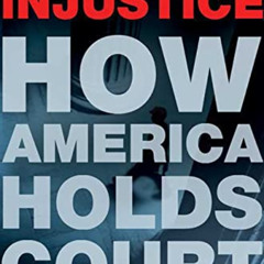 [Download] PDF 📭 Ordinary Injustice: How America Holds Court by  Amy Bach EBOOK EPUB