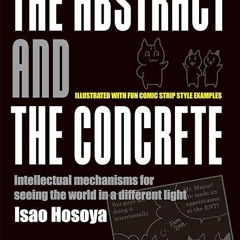 Epub✔ The Abstract and the Concrete