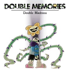 Double Memories, Double Madness