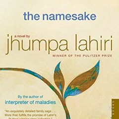 ( XYCub ) The Namesake: A Novel by  Jhumpa Lahiri ( gIh )