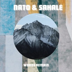 Nato & Sahalé - Words remain