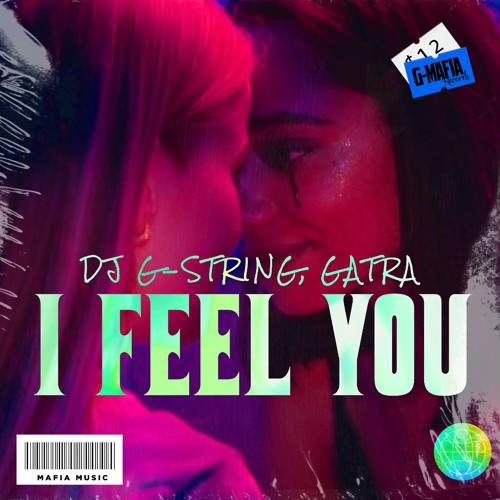 DJ G-String, Gatra - I Feel You on G-Mafia Records