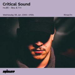 Critical Sound no.85 - Bou & T>I  - 06 January 2021