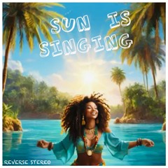Sun Is Singing