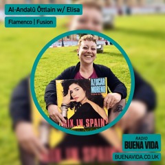 Al-Andalû Ôttlain w/ Elisa - Radio Buena Vida 07.04.24