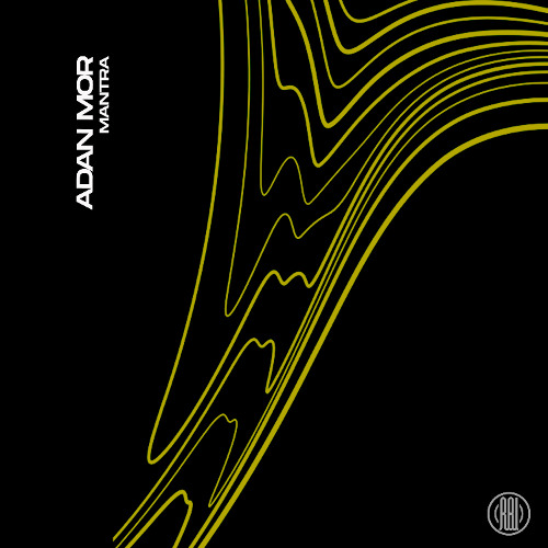 Adan Mor - Mantra (Original Mix)