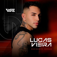 Lucas Vieira - VSE Club (SetMix - Residência)