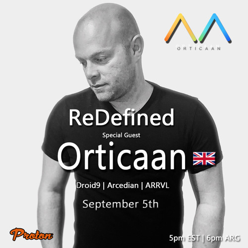 ReDefined Episode 62 feat. Orticaan - September 2022 @ Proton Radio