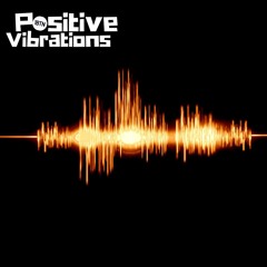 Positive Vibrations - "Eclectic n Electric"  #321