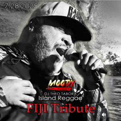 Fiji Tribute Mix - Island Reggae - DJ Theo Tabora - 7.28.2025