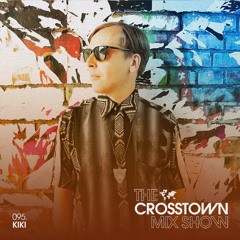 Kiki: The Crosstown Mix Show 095
