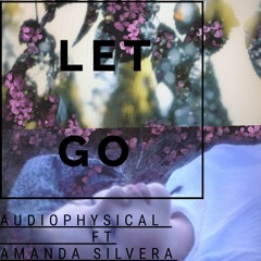 Let Go feat. Amanda Silvera