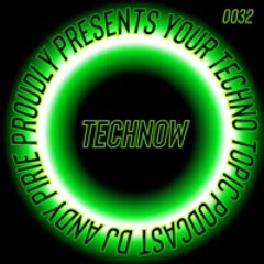 Your Techno Topic Podcast Proudly Presents TechNOW