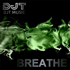 DJT - BREATHE