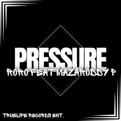 Pressure Feat. mazaRODDY P