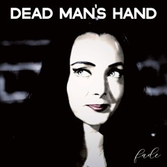 fade - Dead Man's Hand