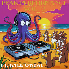 Peak Performance Vol. 2 (Ft. Kyle O'Neal)