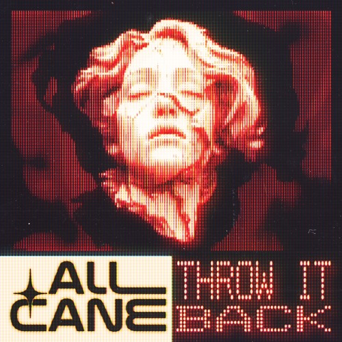 All Cane - Throw It Back (Radio Edit)