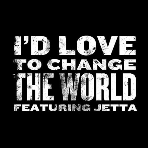 I'd Love to Change the World (Xcdus Remix)
