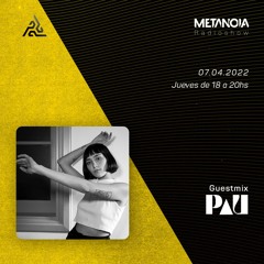 Metanoia pres. PAU [Exclusive Guestmix]