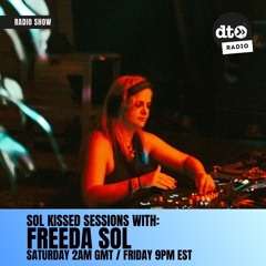 Sol Kissed Sessions #006 with Freeda Sol
