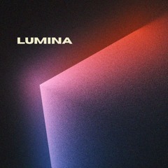 Lumina (Original Mix)