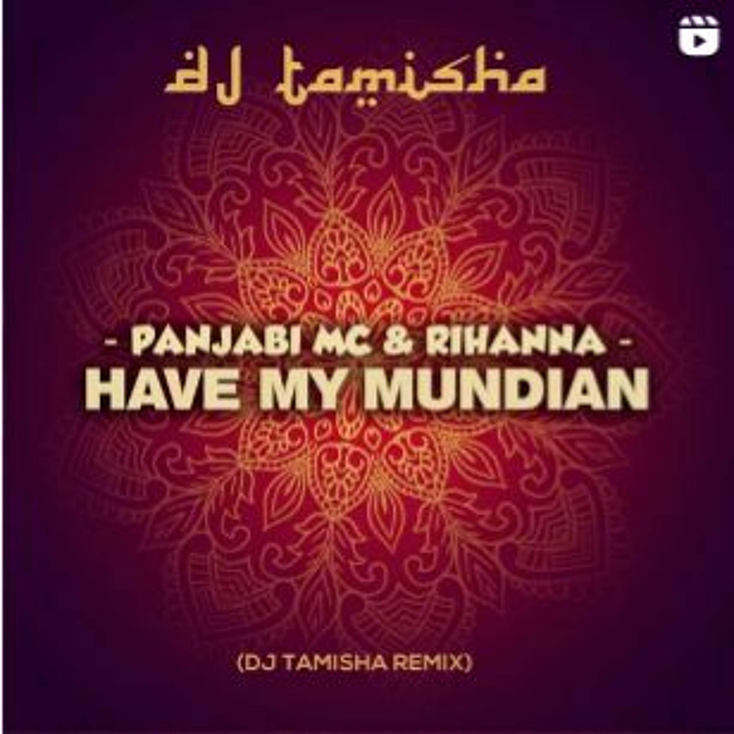 TAMISHA X PANJABI, RIHANNA - HAVE MY MUNDIAN (Latin Tech House Remix) episode artwork